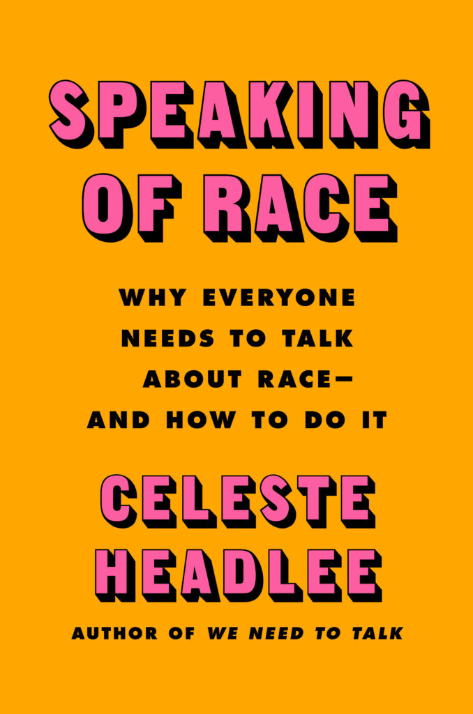 Cover image of Speaking of Race by Celeste Headlee